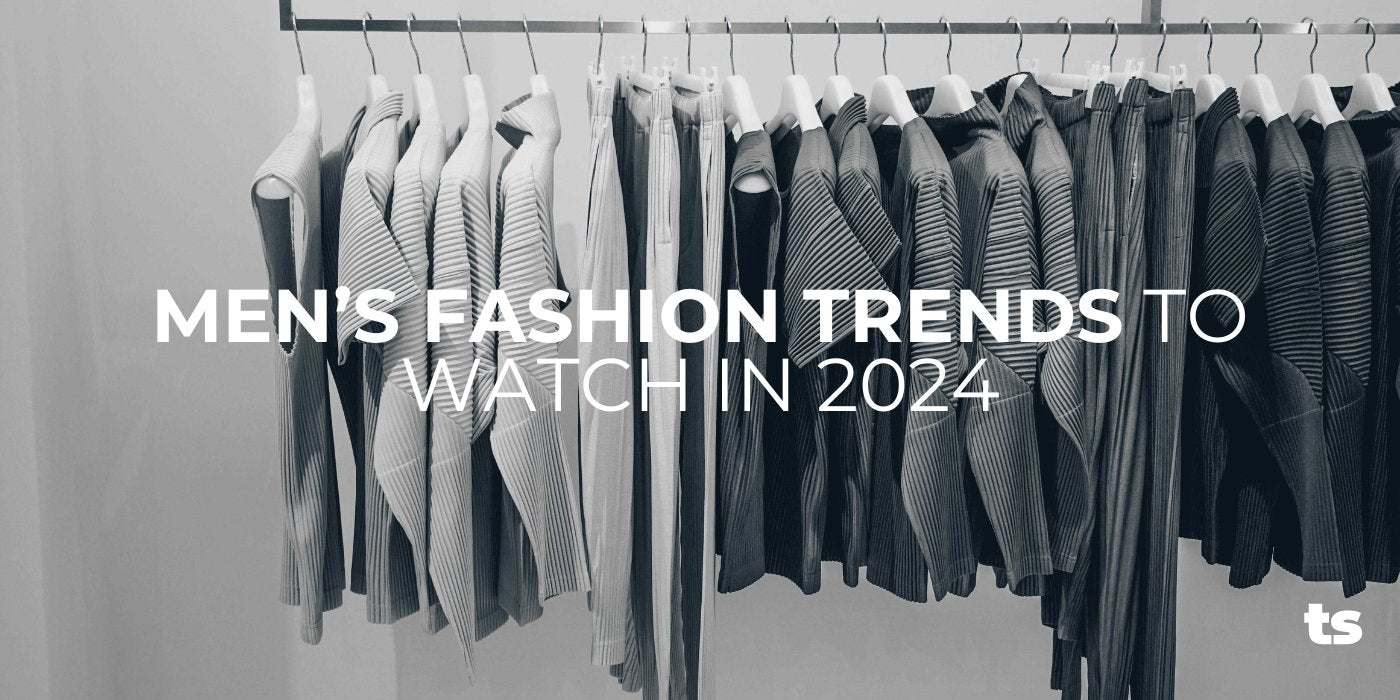 Men’s Fashion Trends to Watch in 2024 - TeeShoppen Group™